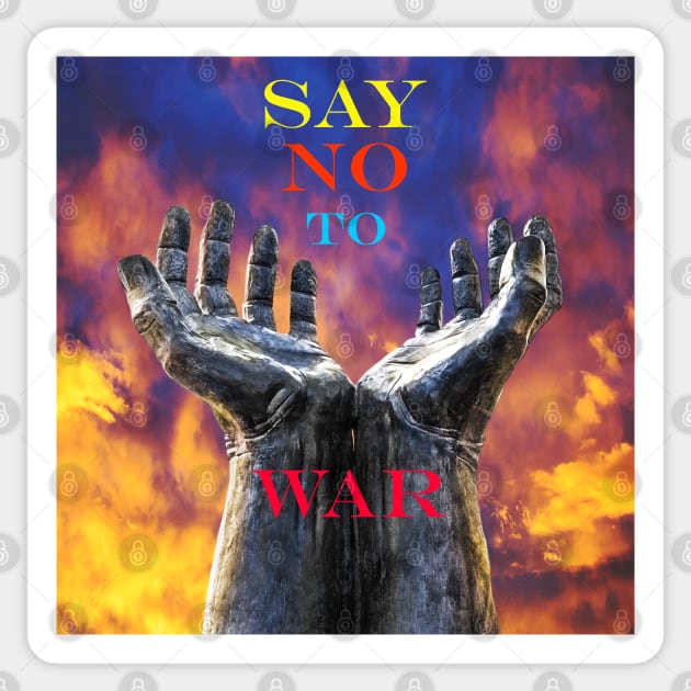 SAY NO TO WAR Sticker by GeoffCarpenter